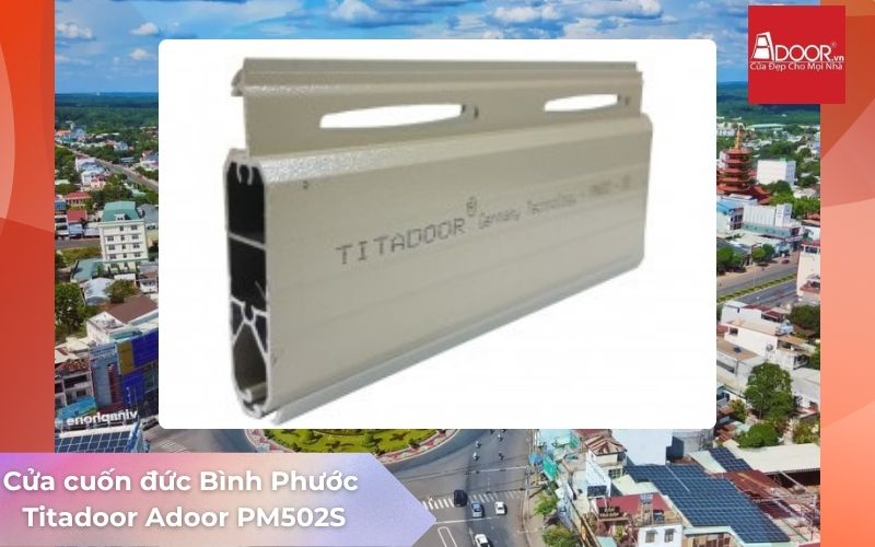 Cửa cuốn Đức Bình Phước Titadoor Adoor PM502S