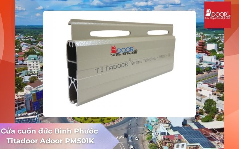 Cửa cuốn Đức Bình Phước Titadoor Adoor PM501K