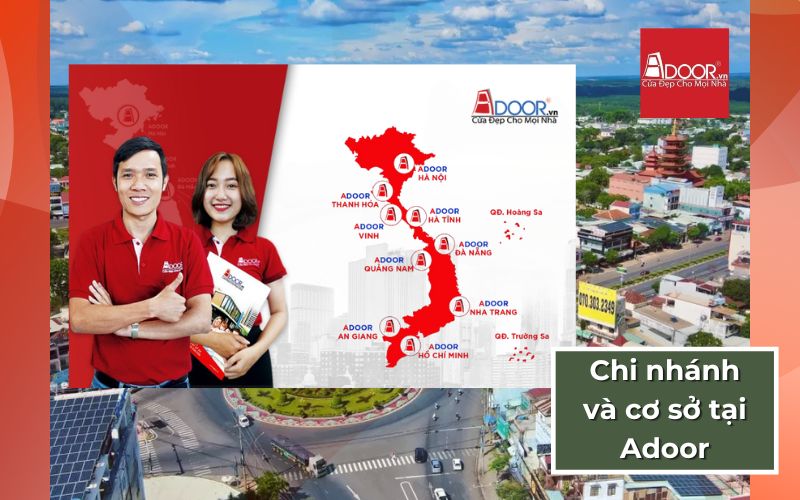 Chi nhánh Adoor trải dài khắp cả nước