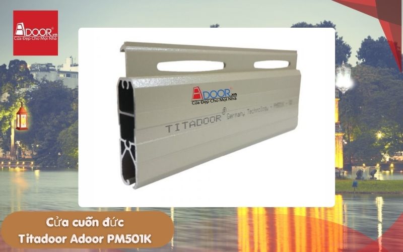 Cửa cuốn Đức Hà Nội Titadoor Adoor PM501K 