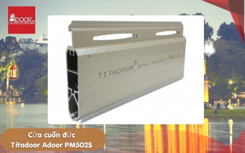 Cửa cuốn Đức Hà Nội Titadoor Adoor PM502S