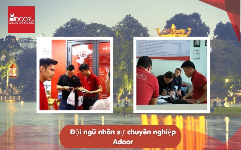 Đội ngũ chuyên nghiệp Adoor