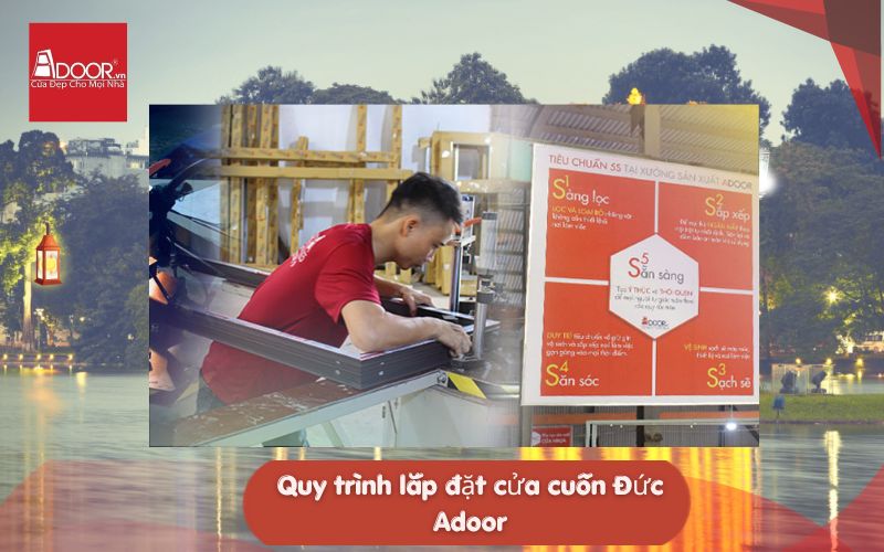 Quy trình lắp đặt cửa cuốn Đức Hà Nội Adoor