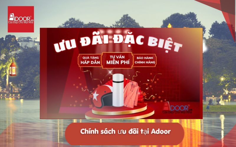 Chính sách ưu đãi cho khách hàng Adoor