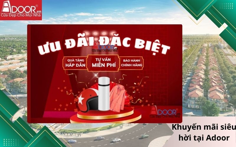 Khuyến mãi siêu hời tại Adoor Khuyến mãi siêu hời tại Adoor