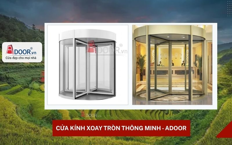 Cửa kính tự động Adoor xoay tròn tự động thông minh Cửa kính tự động Adoor xoay tròn tự động thông minh