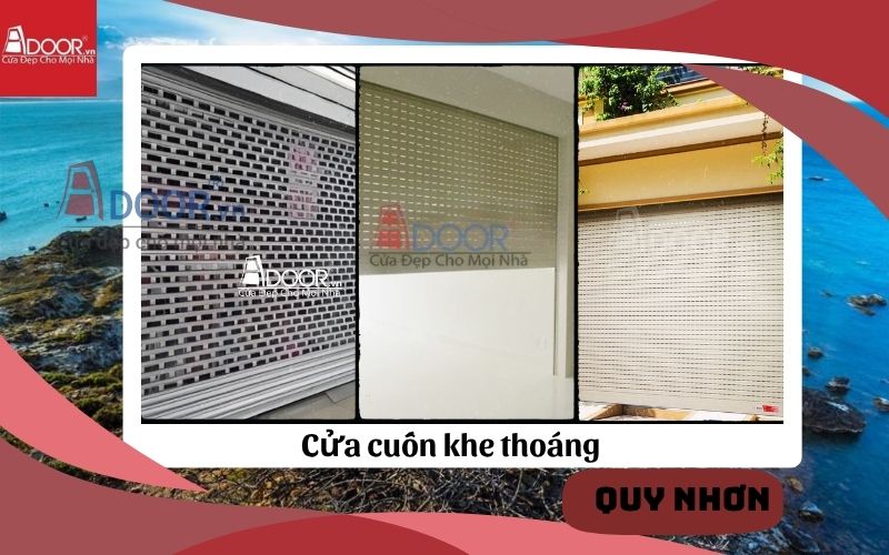 Giá cửa cuốn khe thoáng Quy Nhơn 77+ mẫu hot 2026 Adoor