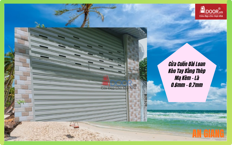 Cửa Cuốn Đài Loan An Giang Kéo Tay Bằng Thép Mạ Kẽm – Lá 0.6mm – 0.7mm Cửa Cuốn Đài Loan An Giang Kéo Tay Bằng Thép Mạ Kẽm – Lá 0.6mm – 0.7mm
