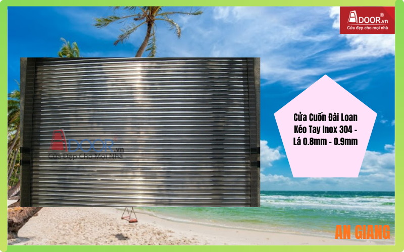 Cửa Cuốn Đài Loan An Giang Kéo Tay Inox 304 – Lá 0.8mm – 0.9mm Cửa Cuốn Đài Loan An Giang Kéo Tay Inox 304 – Lá 0.8mm – 0.9mm