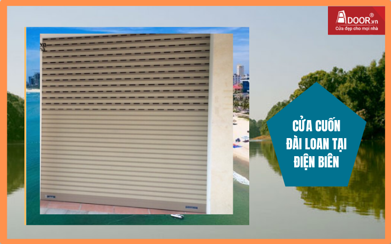 cửa cuốn Đài Loan Điện Biên
