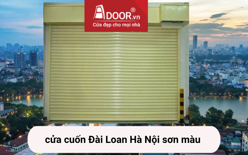 cửa cuốn Đài Loan Hà Nội sơn màu