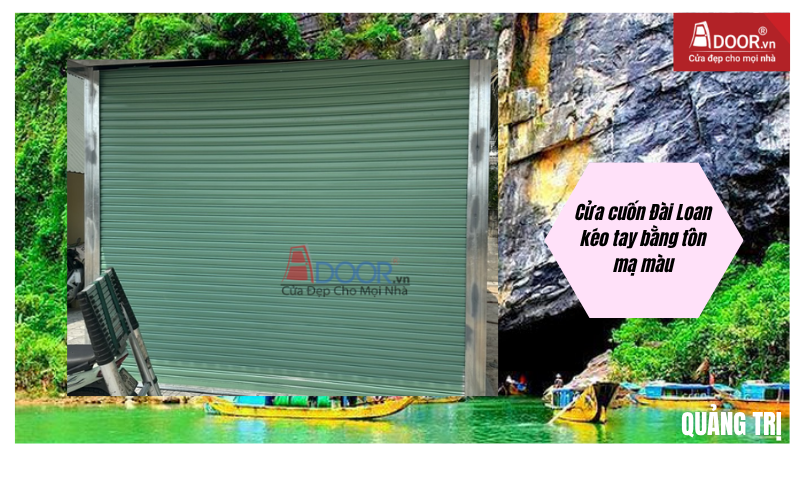 Cửa cuốn Đài Loan Quảng Trị kéo tay bằng tôn mạ màu