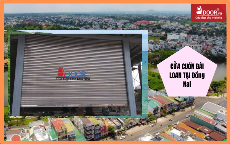 cửa cuốn Đài Loan Đồng Nai