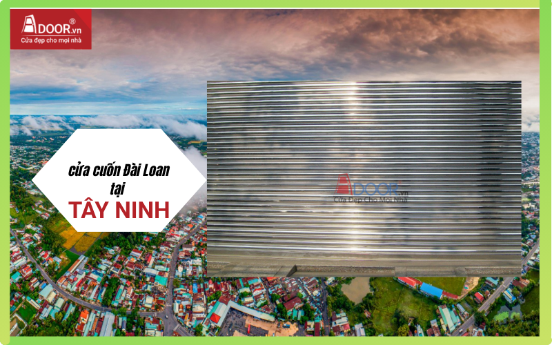 cửa cuốn Đài Loan Tây Ninh
