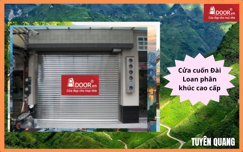 Cửa cuốn Đài Loan Tuyên Quang phân khúc cao cấp