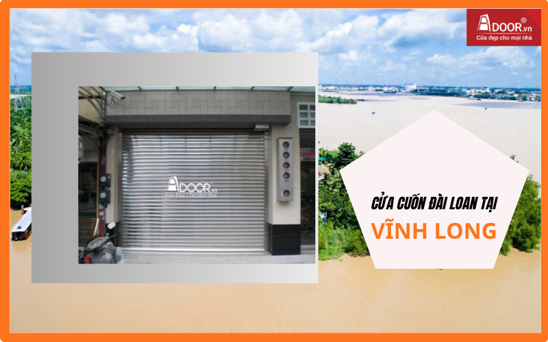 cửa cuốn Đài Loan Vĩnh Long