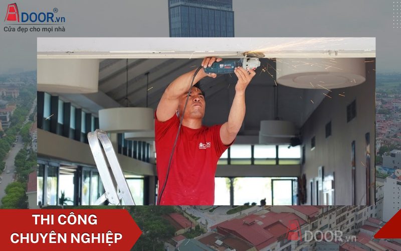 Độ ngũ Adoor thi công chuyên nghiệp Độ ngũ Adoor thi công chuyên nghiệp
