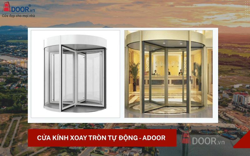 Cửa kính tự động Quảng Trị - xoay tròn tự động Adoor Cửa kính tự động Quảng Trị - xoay tròn tự động Adoor