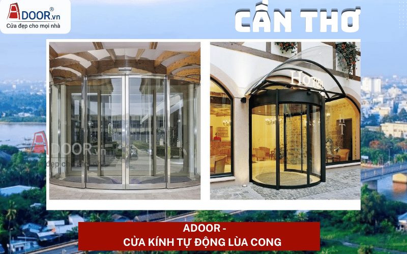 Cửa kính tự động Cần Thơ - tự động lùa cong Cửa kính tự động Cần Thơ - tự động lùa cong