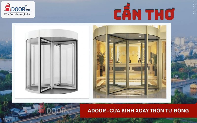 Cửa kính tự động Cần Thơ - xoay tròn tự động Cửa kính tự động Cần Thơ - xoay tròn tự động