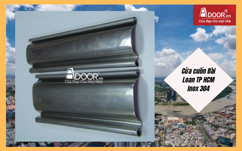 Cửa cuốn Đài Loan TP HCM Inox 304