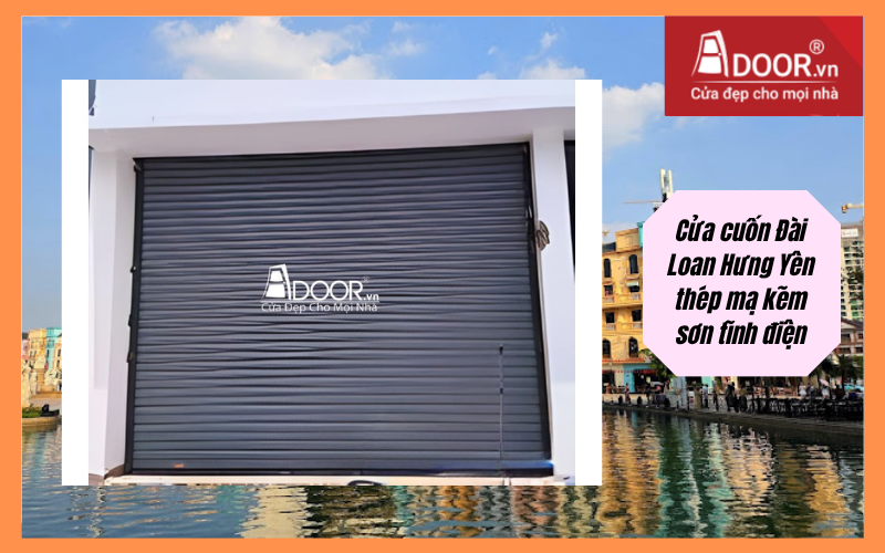 Cửa cuốn Đài Loan Hưng Yên thép mạ kẽm sơn tĩnh điện