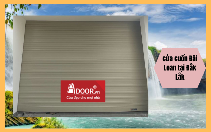 cửa cuốn Đài Loan tại Đắk Lắk