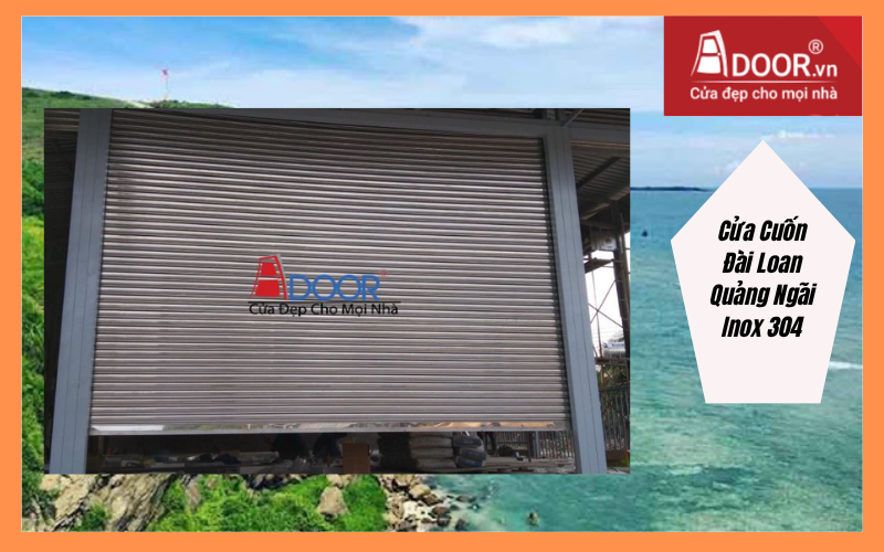 Cửa Cuốn Đài Loan Quảng Ngãi Inox 304