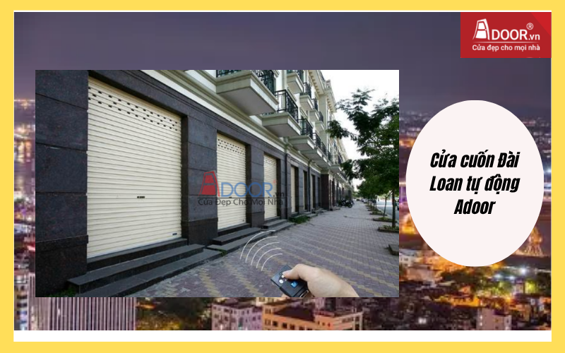 Cửa cuốn Đài Loan Hải Phòng tự động Adoor Cửa cuốn Đài Loan Hải Phòng tự động Adoor