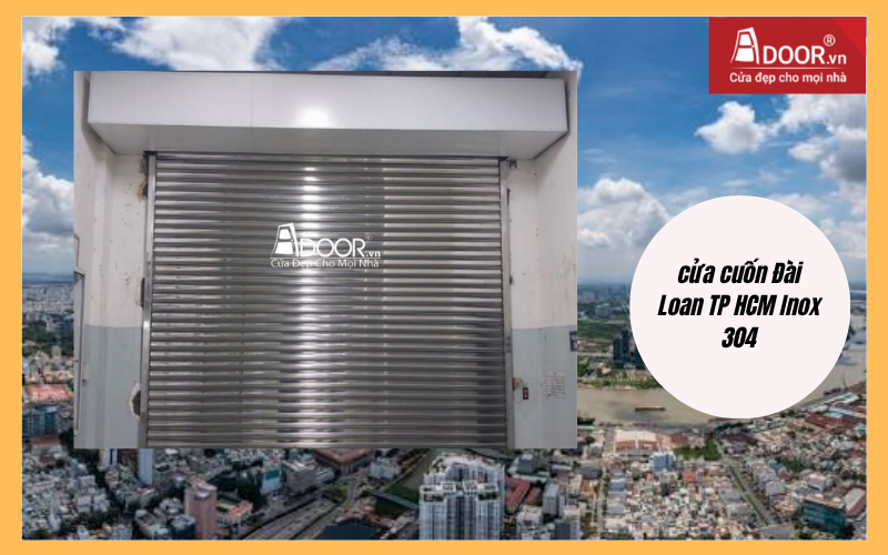 cửa cuốn Đài Loan TP HCM Inox 304