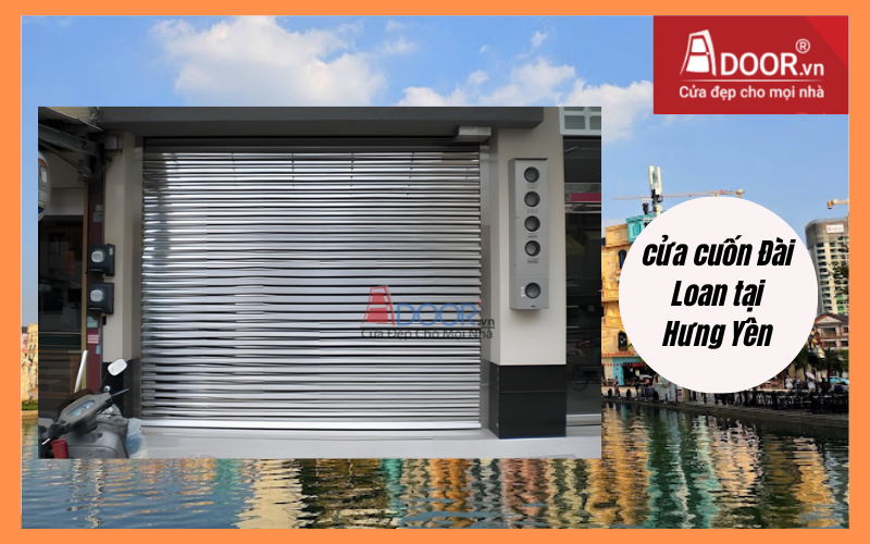 cửa cuốn Đài Loan Hưng Yên