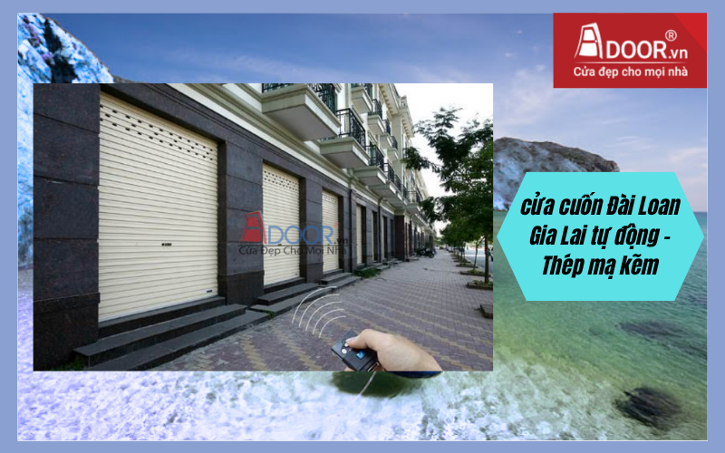 cửa cuốn Đài Loan Gia Lai tự động – Thép mạ kẽm
