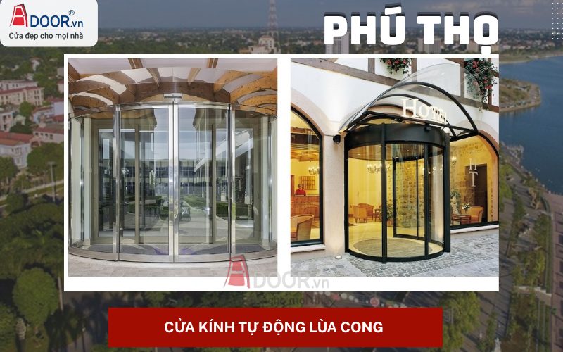 Cửa kính tự động Phú Thọ - cửa kính tự động lùa cong