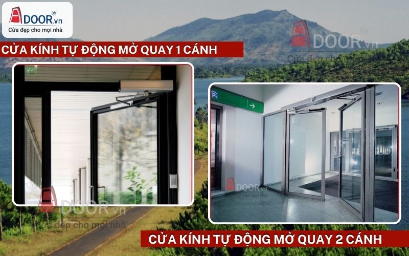 Cửa kính tự động mở quay 1 và 2 cánh