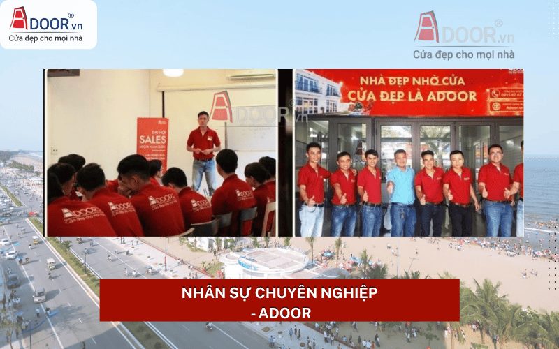 Nhân sự Adoor được đào tạo chuyên nghiệp