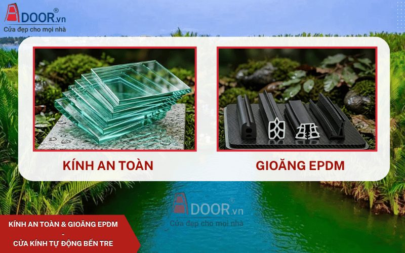Kính an toàn & gioăng EPDM – Cửa kính tự động Bến Tre Kính an toàn & gioăng EPDM – Cửa kính tự động Bến Tre