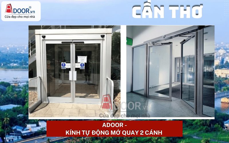 Cửa kính tự động Cần Thơ - mở quay 2 cánh Cửa kính tự động Cần Thơ - mở quay 2 cánh