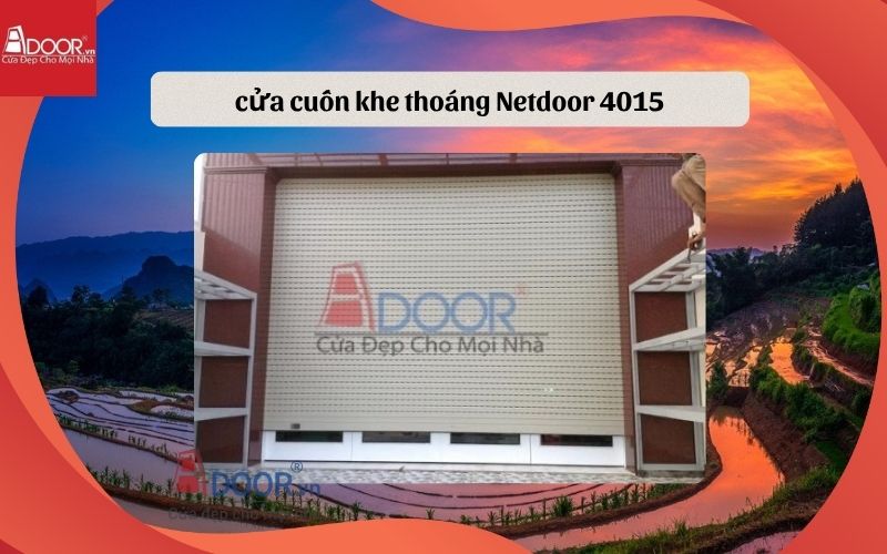 Cửa cuốn khe thoáng Lai Châu Netdoor 4015