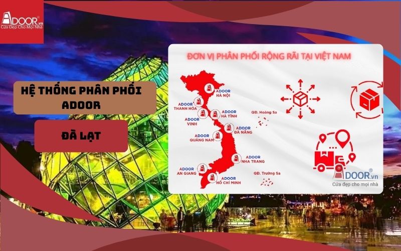 hệ thống phân phối cả nước cửa cửa cuốn khe thoáng Đà Lạt Adoor
