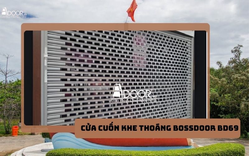 cửa cuốn khe thoáng Cà Mau BossDoor BD69