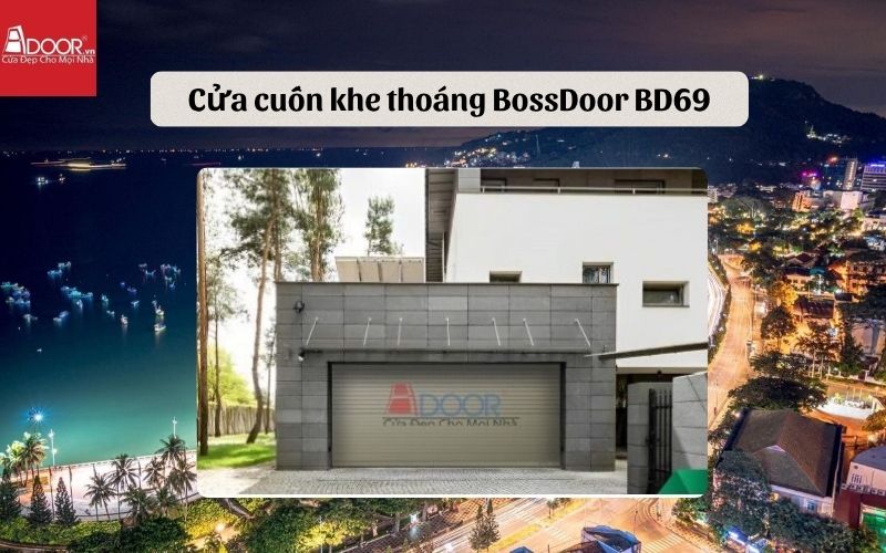 cửa cuốn khe thoáng Vũng Tàu BossDoor BD69 cửa cuốn khe thoáng Vũng Tàu BossDoor BD69