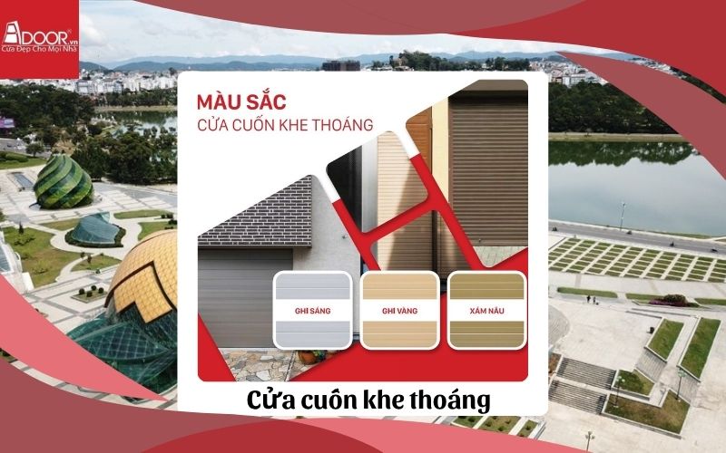 cửa cuốn khe thoáng Lâm Đồng đa dạng màu sắc