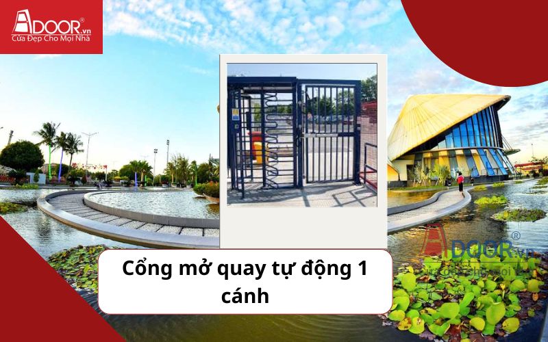 Cổng mở quay 1 cánh - Cửa cổng tự động Bạc Liêu