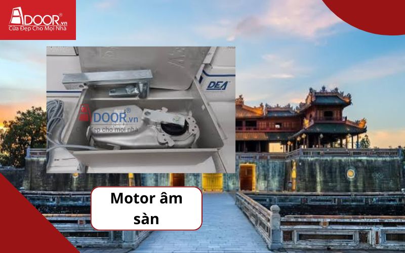 Motor âm sàn - Cửa cổng tự động Huế