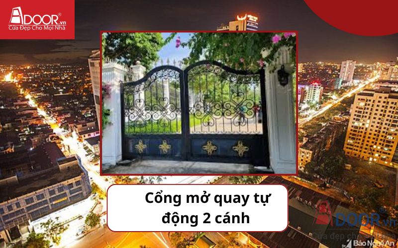 Cổng mở quay 2 cánh - Cửa cổng tự động Vinh