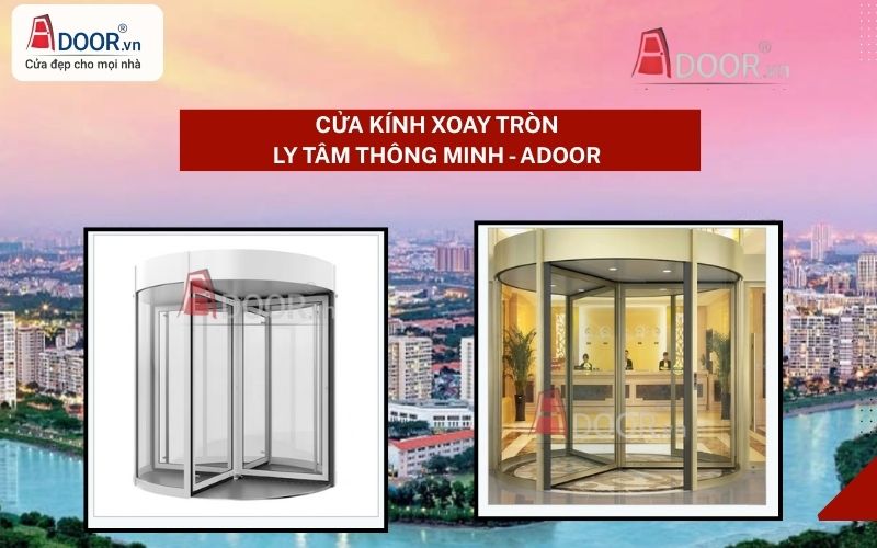 Cửa kính tự động quận 7 HCM xoay tròn Adoor