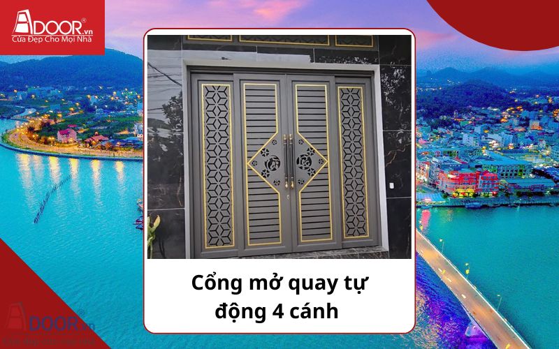 Cổng mở quay 4 cánh - Cửa cổng tự động Kiên Giang