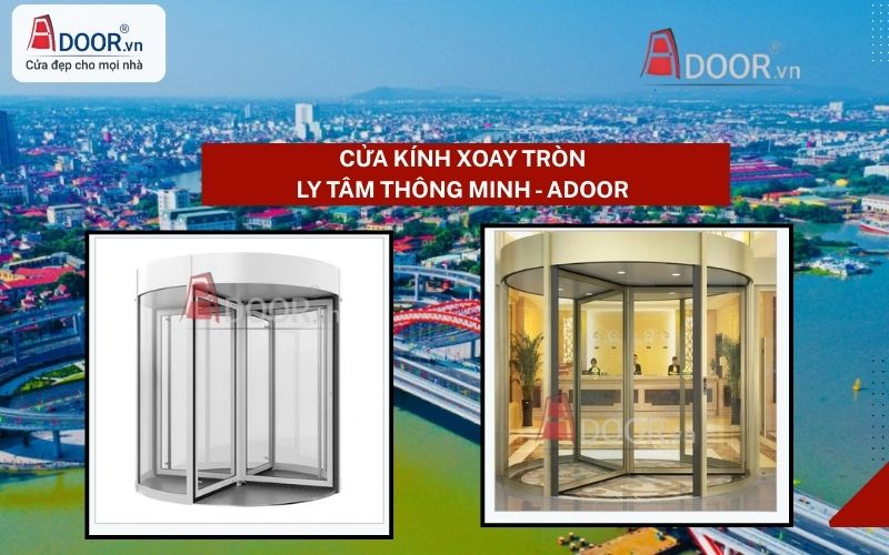 Cửa kính xoay tròn tự động Adoor