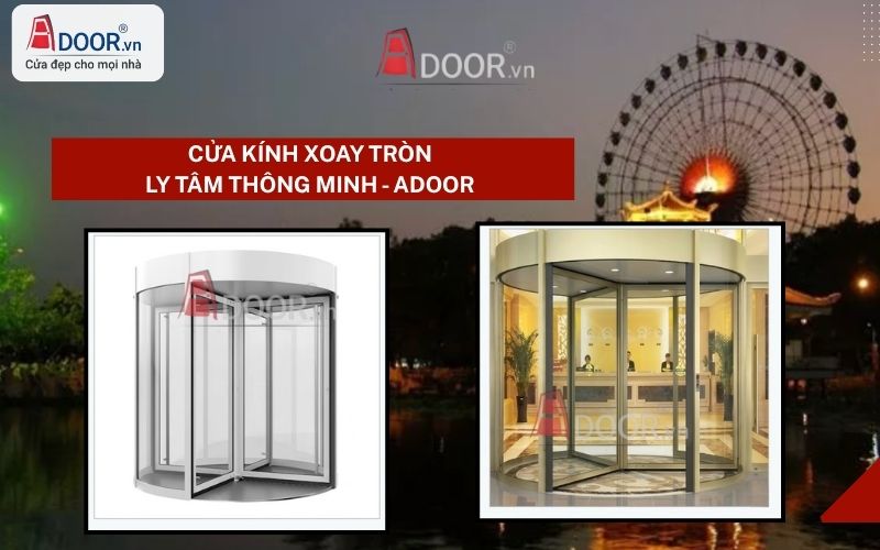 Cửa kính tự động Quận 11 HCM Adoor xoay tròn