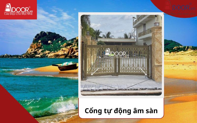 Cổng âm sàn - Cửa cổng tự động Phan Thiết